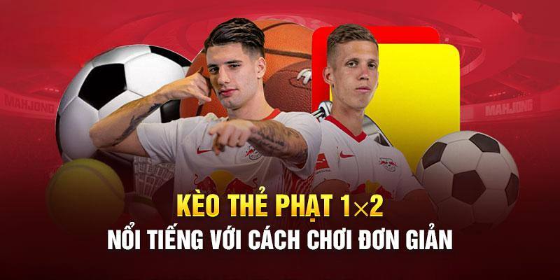 Các loại cược thẻ phạt xuất hiện phổ biến